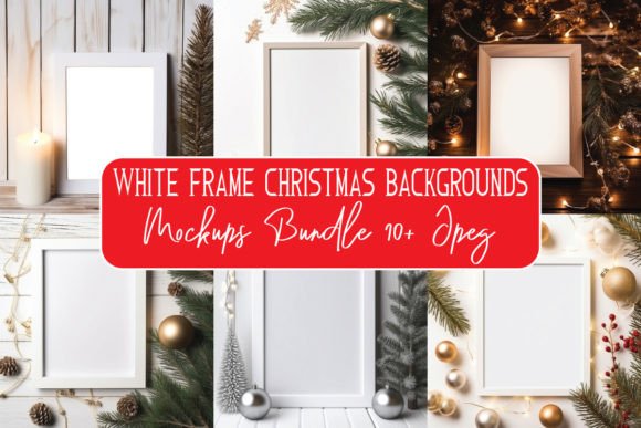 Christmas White Frame Mockup Bundle for Graphics and Frames Amp